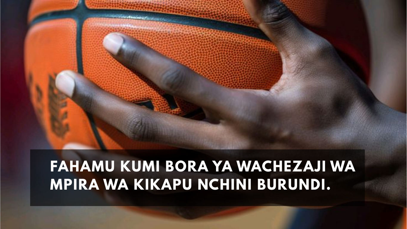 mpira-wa-burundi-wa-mpira-wa-kikapu